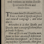 Bulwer, John. Philocophus, or, The deafe and dumbe mans friend : exhibiting the philosophicall verity of that subtile art, which may inable one with an observant eie, to heare what any man speaks by the moving of his lips ... apparently proving, that a man borne deafe and dumbe, may be taught to heare the sound of words with his eie, & thence learne to speake with his tongue, 1648.