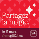 Red McGill24 graphic with the words "Partagez la magie"